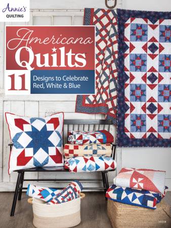 Americana Quilts - 11 Designs to Celebrate Red White & Blue