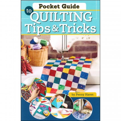 Quilting Tips & Tricks Pocket Guide