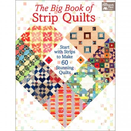 The Big Book of Strip Quilts